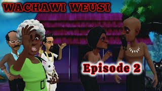 WACHAWI WEUSI Episode 02 [upl. by Nuarb]