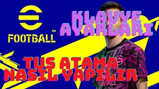 eFootball 2023 KLAVYE AYARLARI NASIL YAPILIR [upl. by Navoj]