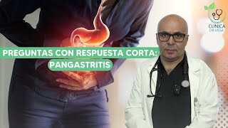 Preguntas con Respuesta Corta Pangastritis  Clínica Dr Vega [upl. by Anipsed886]