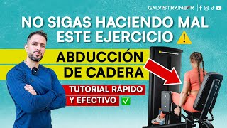 Abducción de cadera en máquina Técnica correcta📝✅ Galvistrainer [upl. by Pavia]