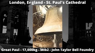 London England  Cathedral  St Paul  Great Paul  ES0  MIb2  John Taylor Bell Foundry [upl. by Alathia]