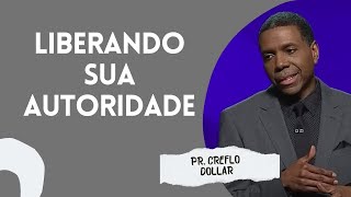 LIBERANDO SUA AUTORIDADE I PR CREFLO DOLLAR I 7º ESLAVEC [upl. by Georgette]