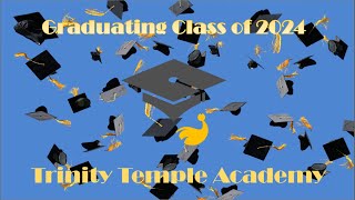 Trinity Temple Academy Eighth Grade Graduation Ceremony [upl. by Annwahs]