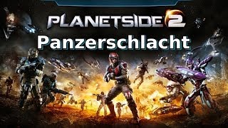 PlanetSide 2  F2P  WartimeDignity Panzerschlacht mit 20 Kampfpanzer HD [upl. by Katherina]