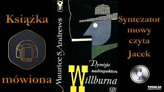 1 Willburn Dymisja nadinspektora Willburna audiobook cz 2  4 [upl. by Paymar]