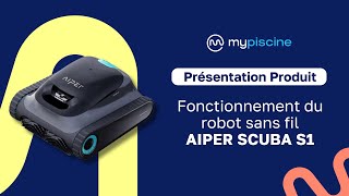 Présentation Produit  Robot Sans Fil Scuba S1 by AIPER [upl. by Sorvats]