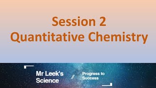 Session 02 Quantitative Chemistry AQA Science [upl. by Noivad]