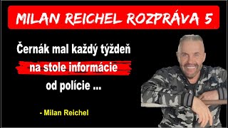 Milan Reichel rozpráva  5 diel  Ľutujem svoju mafiánsku minulosť [upl. by Nasia]