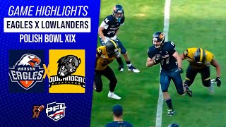 WARSAW EAGLES X LOWLANDERS BIALYSTOK  POLISH BOWL XIX  Game Highlights [upl. by Kalikow149]