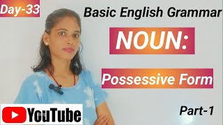 Noun  Possessive Form II Use of Apostrophe s and Preposition of in English grammar II Part 1 [upl. by Velleman]