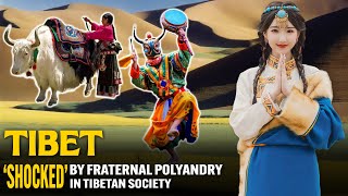 TIBET TIBETAN FRATERNAL POLYANDRY  UNSOLVED MYSTERIES [upl. by Esbenshade164]