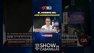 🎙️El hombre del aire acondicionado🤣 elshowdecabanillas [upl. by Opportuna306]