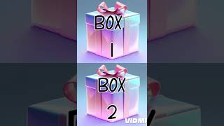 Box 1 VS Box 2 patipatniaurnokjhok gift [upl. by Acirrehs]