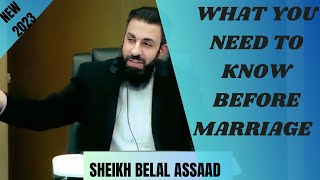 Sheikh Belal Assaad What You Need To Know Before Marriage  New 2023 [upl. by Gregoire770]