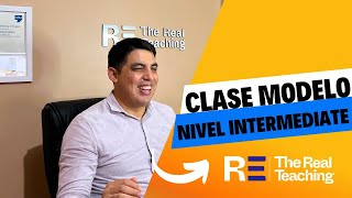 Clase Modelo Nivel Intermedio  TheRealTeaching [upl. by Eninnaj549]