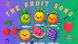 The Fruits Song  Learn Fruits Nursery Rhymes  Baby Songs  Kids Rhymes For Children [upl. by Euqinahs]