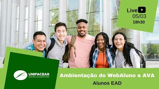 Ambientação do AVA e WebAluno para alunos EAD Unifacear [upl. by Ttevy]