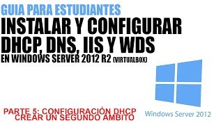 Crear un segundo Ámbito DHCP en Windows Server 2012 R2 Curso Parte 5 [upl. by Ardnauqal465]