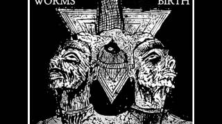 Blight Worms  Split CS w Slave Birth 2017 [upl. by Ariaic]