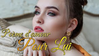 poème damour pour lui [upl. by Yrrab]