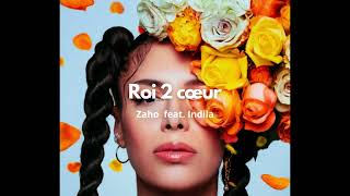 Zaho  Roi 2 cœur feat Indila Official Version [upl. by Tiffanle]