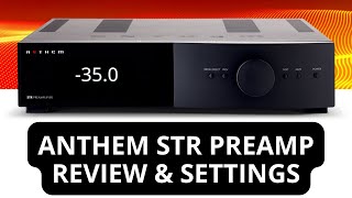 Anthem STR Preamplifier Review  Likes amp Dislikes  Full Settings Overview [upl. by Uos]