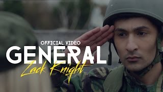 Zack Knight  GENERAL OFFICIAL VIDEO [upl. by Aisital]