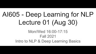 Deep Learning for NLP  01 KAIST AI605 Fall 2021 [upl. by Rosenstein289]