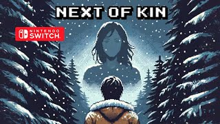 Next of Kin Gameplay Nintendo Switch [upl. by Minsat]