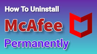 How To Uninstall McAfee Antivirus Completely  Windows 1011 [upl. by Ecnedac]