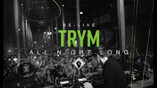 TRYM All Night Long 2022 [upl. by Oz]