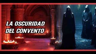 Audiolibro  LA OSCURIDAD DEL CONVENTO [upl. by Nerol]