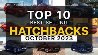 Top 10 Best Selling Hatchbacks In October 2023  Baleno WagonR Swift Alto K10 [upl. by Virge]