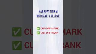 Nagapattinam Medical College Cutoff Marks amp Ranks [upl. by Marquis]