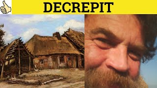 🔵 Decrepit Decrepitude  Decrepit Meaning  Decrepit Examples  Decrepit Defined  C2 Vocabulary [upl. by Ronica]