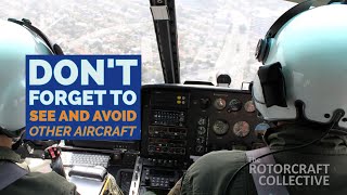 The Rotorcraft Collective Don’t Forget to See and Avoid Other Aircraft [upl. by Good]