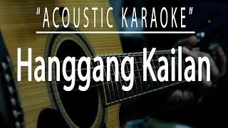 Hanggang Kailan  Orange and Lemons Acoustic karaoke [upl. by Aitnahc508]