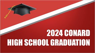 Conard High School 2024 Graduation  June 10 2024 [upl. by Ilrak]