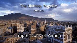 The Ultimate Traveller in Yemen [upl. by Tnilk488]