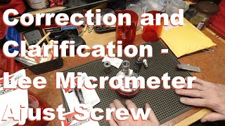 Update  Correction on Lee Micrometer Adjust Screw [upl. by Doris]