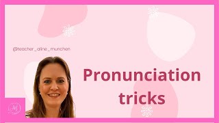 Pronunciation tricks [upl. by Madora]