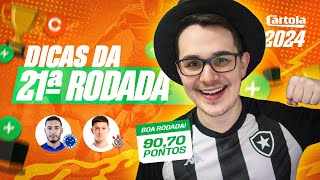 DICAS 21 RODADA  CARTOLA FC 2024  PRA MITAR DE NOVO [upl. by Anillek]