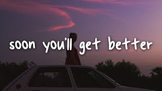 taylor swift  soon youll get better  lyrics [upl. by Katheryn]