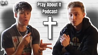 Having Faith Allows A Closer Relationship With Jesus  Pray About It Podcast Ep 6 [upl. by Sammer]