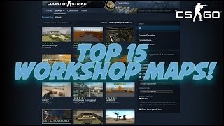 TOP 15 CSGO Steam Workshop Maps of May 2015 [upl. by Ogait897]