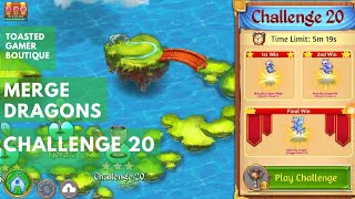 Merge Dragons Challenge 20 Walkthrough Gameplay Win Fast Dragon Game App How To Narration 1st Run [upl. by O'Shee559]