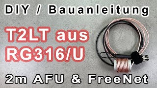 Bauanleitung Leicht Version T2LT für 2m AFU und FreeNet aus RG316U 🤩👍 blackout antenna afu [upl. by Devitt]