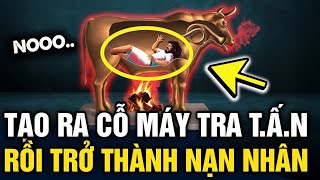 Tạo ra CỖ MÁT TRA TẤN để mua vui cho bạo chúa thợ điêu khắc trở thành NẠN NHÂN ĐẦU  Tin 3 Phút [upl. by Groos734]