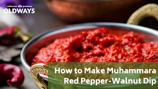 How to Make Muhammara Easy Healthy Mediterranean Diet Appetizer Recipe [upl. by Niabi317]