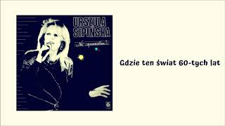 Urszula Sipińska  Gdzie ten świat 60tych lat Official Audio [upl. by Bohner645]